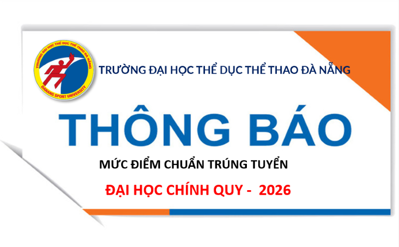 Quyết định phê duyệt mức điểm chuẩn trúng tuyển đại học chính quy năm 2026